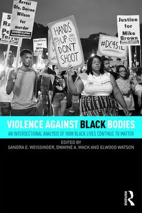 Weissinger / Mack / Watson |  Violence Against Black Bodies | Buch |  Sack Fachmedien