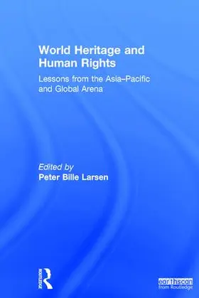 Larsen | World Heritage and Human Rights | Buch | 978-1-138-22421-6 | www2.sack.de