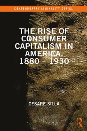 Silla |  The Rise of Consumer Capitalism in America, 1880 - 1930 | Buch |  Sack Fachmedien
