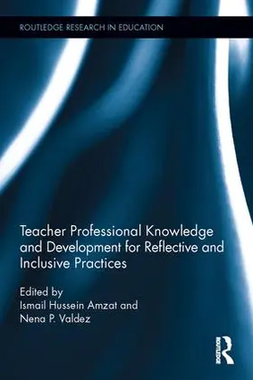 Amzat / Padilla-Valdez |  Teacher Professional Knowledge and Development for Reflective and Inclusive Practices | Buch |  Sack Fachmedien