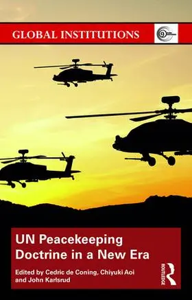 de Coning / Aoi / Karlsrud |  UN Peacekeeping Doctrine in a New Era | Buch |  Sack Fachmedien