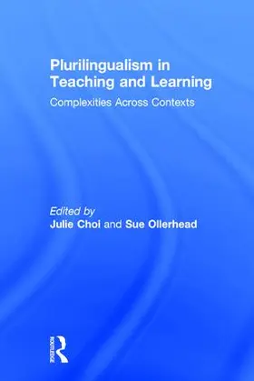 Choi / Ollerhead | Plurilingualism in Teaching and Learning | Buch | 978-1-138-22847-4 | sack.de