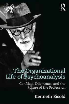 Eisold |  The Organizational Life of Psychoanalysis | Buch |  Sack Fachmedien