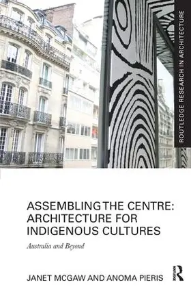 McGaw / Pieris | Assembling the Centre | Buch | 978-1-138-22932-7 | sack.de