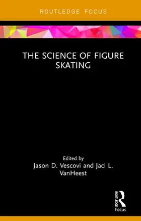 Vescovi / VanHeest |  The Science of Figure Skating | Buch |  Sack Fachmedien