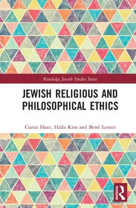 Hutt / Kim / Lerner |  Jewish Religious and Philosophical Ethics | Buch |  Sack Fachmedien