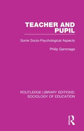 Gammage | Teacher and Pupil | Buch | 978-1-138-23080-4 | sack.de