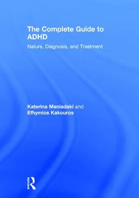 Maniadaki / Kakouros |  The Complete Guide to ADHD | Buch |  Sack Fachmedien