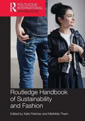 Fletcher / Tham |  Routledge Handbook of Sustainability and Fashion | Buch |  Sack Fachmedien
