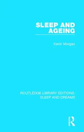 Morgan |  Sleep and Ageing | Buch |  Sack Fachmedien