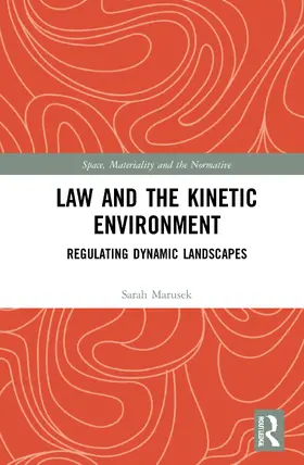 Marusek |  Law and the Kinetic Environment | Buch |  Sack Fachmedien