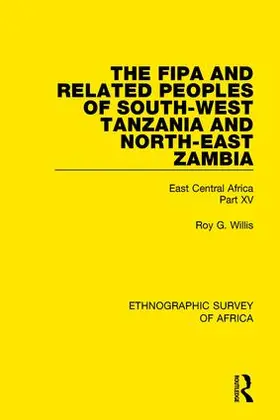 Willis | The Fipa and Related Peoples of South-West Tanzania and North-East Zambia | Buch | 978-1-138-23345-4 | sack.de