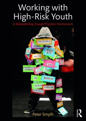 Smyth |  Working with High-Risk Youth | Buch |  Sack Fachmedien