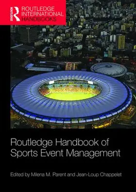 Parent / Chappelet |  Routledge Handbook of Sports Event Management | Buch |  Sack Fachmedien