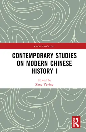 Yeying |  Contemporary Studies on Modern Chinese History I | Buch |  Sack Fachmedien