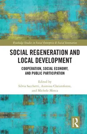 Sacchetti / Christoforou / Mosca |  Social Regeneration and Local Development | Buch |  Sack Fachmedien