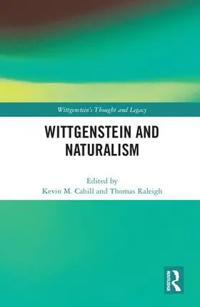Cahill / Raleigh |  Wittgenstein and Naturalism | Buch |  Sack Fachmedien