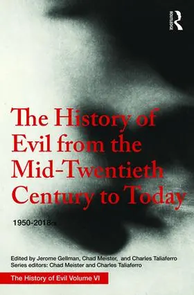 Gellman |  The History of Evil from the Mid-Twentieth Century to Today | Buch |  Sack Fachmedien