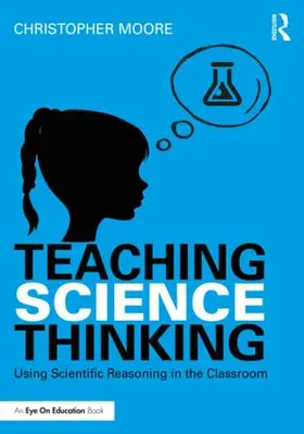 Moore |  Teaching Science Thinking | Buch |  Sack Fachmedien