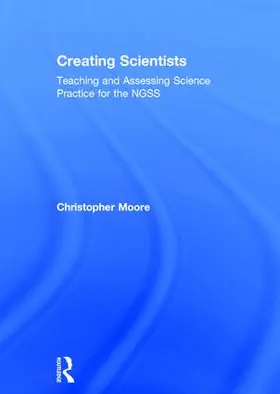 Moore |  Creating Scientists | Buch |  Sack Fachmedien