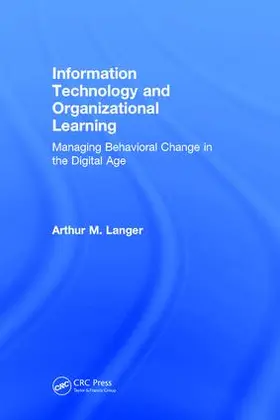 Langer | Information Technology and Organizational Learning | Buch | 978-1-138-23858-9 | www2.sack.de