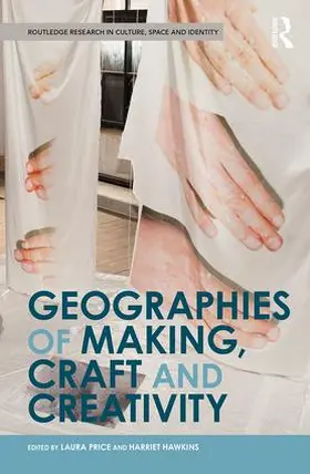 Price / Hawkins |  Geographies of Making, Craft and Creativity | Buch |  Sack Fachmedien