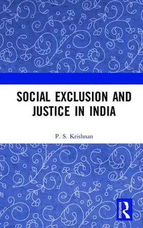Krishnan | Social Exclusion and Justice in India | Buch | 978-1-138-23983-8 | www2.sack.de