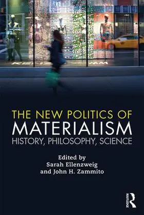 Ellenzweig / Zammito |  The New Politics of Materialism | Buch |  Sack Fachmedien