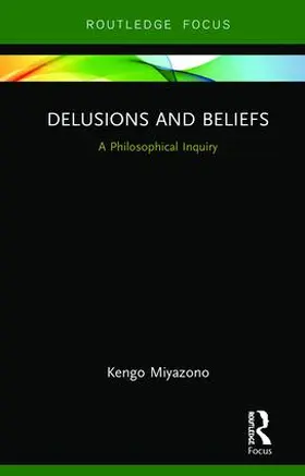 Miyazono |  Delusions and Beliefs | Buch |  Sack Fachmedien