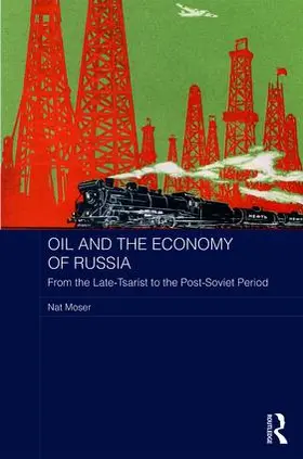 Moser |  Oil and the Economy of Russia | Buch |  Sack Fachmedien