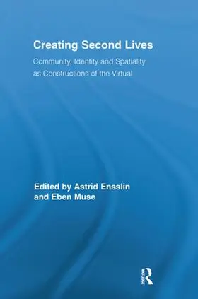 Ensslin / Muse | Creating Second Lives | Buch | 978-1-138-24321-7 | sack.de