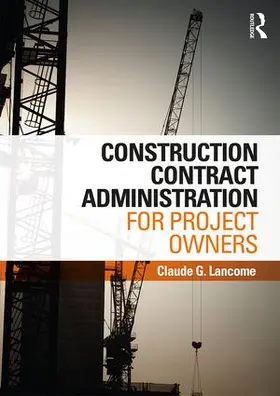 Lancome |  Construction Contract Administration for Project Owners | Buch |  Sack Fachmedien