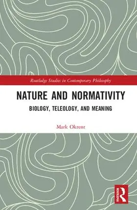 Okrent |  Nature and Normativity | Buch |  Sack Fachmedien