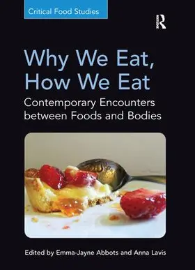 Abbots / Lavis |  Why We Eat, How We Eat | Buch |  Sack Fachmedien