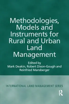 Deakin / Dixon-Gough |  Methodologies, Models and Instruments for Rural and Urban Land Management | Buch |  Sack Fachmedien