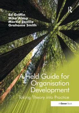 Alsop / Griffin / Saville |  A Field Guide for Organisation Development | Buch |  Sack Fachmedien