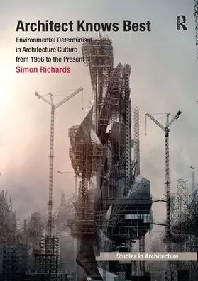 Richards | Architect Knows Best | Buch | 978-1-138-24907-3 | www2.sack.de