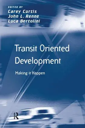 Renne / Curtis | Transit Oriented Development | Buch | 978-1-138-24936-3 | sack.de