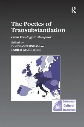 Burnham / Giaccherini |  The Poetics of Transubstantiation | Buch |  Sack Fachmedien