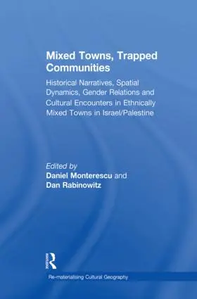 Monterescu / Rabinowitz |  Mixed Towns, Trapped Communities | Buch |  Sack Fachmedien