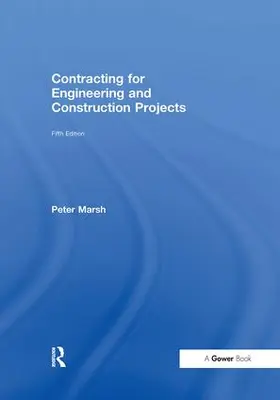 Marsh |  Contracting for Engineering and Construction Projects | Buch |  Sack Fachmedien