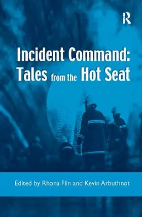 Flin / Arbuthnot |  Incident Command | Buch |  Sack Fachmedien