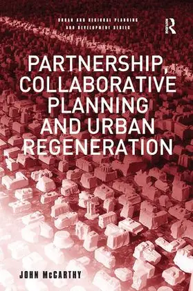 McCarthy | Partnership, Collaborative Planning and Urban Regeneration | Buch | 978-1-138-25802-0 | sack.de