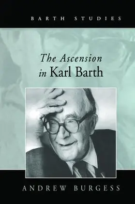 Burgess |  The Ascension in Karl Barth | Buch |  Sack Fachmedien