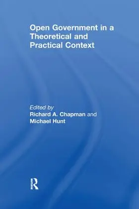 Hunt / Chapman |  Open Government in a Theoretical and Practical Context | Buch |  Sack Fachmedien