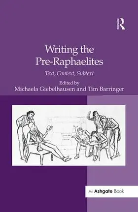 Giebelhausen / Barringer |  Writing the Pre-Raphaelites | Buch |  Sack Fachmedien