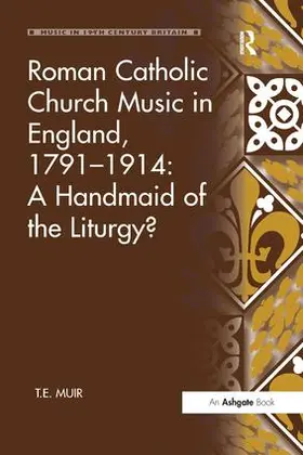 Muir |  Roman Catholic Church Music in England, 1791-1914 | Buch |  Sack Fachmedien