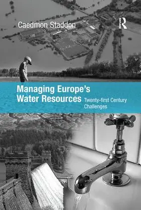Staddon |  Managing Europe's Water Resources | Buch |  Sack Fachmedien