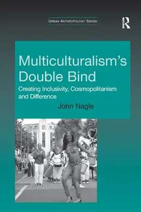 Nagle |  Multiculturalism's Double-Bind | Buch |  Sack Fachmedien