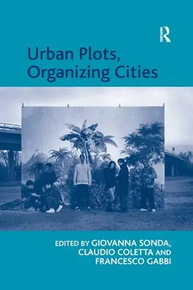 Coletta / Sonda |  Urban Plots, Organizing Cities | Buch |  Sack Fachmedien